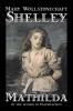 Mathilda by Mary Wollstonecraft Shelley Fiction Classics