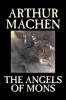 The Angels of Mons by Arthur Machen Fiction Fantasy Classics Horror