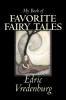 My Book of Favorite Fairy Tales by Edric Vredenburg Fiction Classics Fairy Tales Folk Tales Legends & Mythology