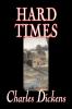 Hard Times by Charles Dickens Fiction Classics