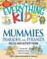 The Everything Kids' Mummies Pharaohs and Pyramids Puzzle and Activity Book