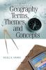 Encyclopedia of Geography Terms Themes and Concepts