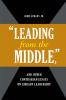Leading from the Middle and Other Contrarian Essays on Library Leadership