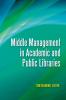 Middle Management in Academic and Public Libraries