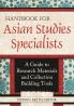 Handbook for Asian Studies Specialists