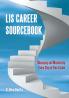 LIS Career Sourcebook