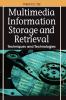 Multimedia Information Storage and Retrieval