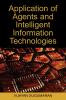Application of Agents and Intelligent Information Technologies