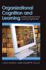 Organizational Cognition and Learning