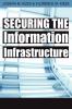 Securing the Information Infrastructure