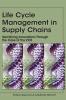 Life Cycle Management in Supply Chains