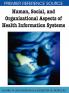 Human Social and Organizational Aspects of Health Information Systems