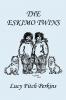 The Eskimo Twins Illustrated Edition (Yesterday's Classics)