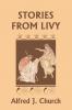 Stories from Livy (Yesterday's Classics)