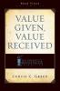 Value Given Value Received (2nd Edition)