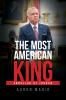 The Most American King
