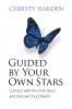 Guided by Your Own Stars