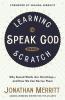 Learning to Speak God from Scratch