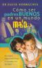 La C��mo Ser Padres Buenos En Un Mundo Malo