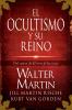 El Ocultismo Y Su Reino = The Kingdom of the Occult