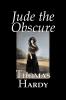 Jude the Obscure by Thomas Hardy Fiction Classics