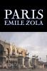 Paris by Emile Zola Fiction Literary Classics