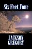Six Feet Four by Jackson Gregory Fiction Westerns Historical
