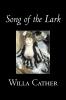 Song of the Lark by Willa Cather Fiction Short Stories Literary Classics