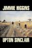 Jimmie Higgins by Upton Sinclair Science Fiction Literary Classics