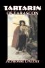 Tartarin of Tarascon by Alphonse Daudet Fiction Classics Literary
