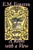 A Room with a View by E.M. Forster Fiction Classics