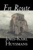 En Route by Joris-Karl Huysmans Fiction Classics Literary Action & Adventure