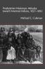 Presbyterian Missionary Attitudes Toward American Indians 1837a1893
