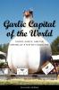 Garlic Capital of the World