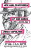 Life and Confession of the Noted Outlaw James Copeland