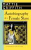 Autobiography of a Female Slave