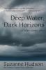 Deep Water Dark Horizon