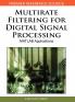 Multirate Filtering for Digital Signal Processing