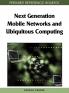 Next Generation Mobile Networks and Ubiquitous Computing