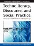 Technoliteracy Discourse and Social Practice