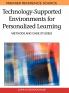Technology-Supported Environments for Personalized Learning