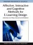 Affective Interactive and Cognitive Methods for E-Learning Design