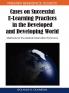 Cases on Successful E-Learning Practices in the Developed and Developing World