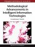 Methodological Advancements in Intelligent Information Technologies