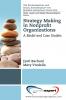Strategy Making in Nonprofi t Organizations