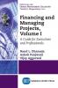 Financing and Managing Projects Volume I