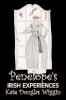 Penelope's Irish Experiences by Kate Douglas Wiggin Fiction Historical United States People & Places Readers - Chapter Books