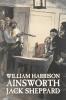 Jack Sheppard by William Harrison Ainsworth Fiction Historical Horror