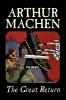 The Great Return by Arthur Machen Fiction Fantasy