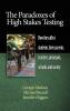 The Paradoxes of High Stakes Testing